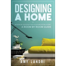 (영문도서) Designing a HOME: Interior Design for your Modern Home - A ROOM-BY-ROOM GUIDE Paperback, Jianfang Ou, English, 9781990836466