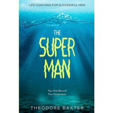 (영문도서) Life Coaching For Successful Men: The Super Man - You Are Bound For Greatness Paperback, Jw Choices