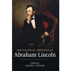 (영문도서)The Political Writings of Abraham Lincoln Hardcover, Cambridge University Press, English, 9781009535915