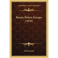 (영문도서) Russia Before Europe (1876) Paperback, Kessinger Publishing, English, 9781165652549