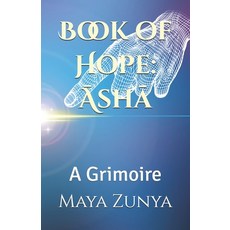 (英文圖書)Book of Hope: Āshā A Grimoire 平裝版, Independently Published, 英文