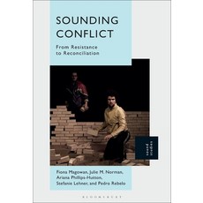 (영문도서) Sounding Conflict: From Resistance to Reconciliation Hardcover, Bloomsbury Academic, English, 9781501383021
