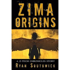 Zima: Origins: A Z-Tech Chronicles Story Paperback, Water Dragon Publishing