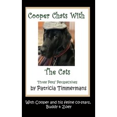 (英文圖書)Cooper Chats With the Cats: Three Pets' Perspectives 平裝版, Patricia Timmermans and Kdp, 英文