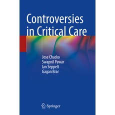 (영문도서) Controversies in Critical Care Paperback, Springer, English, 9789811999420