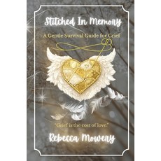 (英文圖書)Stitched In Memory: A Gentle Survival Guide for Grief 平裝版, Independently Published, 英文