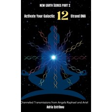 (英文圖書)Activate Your Galactic 12 Strand DNA: Channeled Transmissions from Angels Raphae... 精裝版, Wing Sound Media LLC, 英文