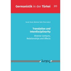 (영문도서)Translation and Interdisciplinarity: Diverse Contacts Relationships and Effects Paperback, Logos Verlag Berlin, English, 9783832556044