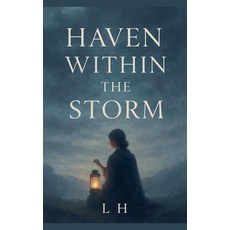(영문도서)Haven Within the Storm Paperback, Hamza Laaouamri, English, 9798232775179
