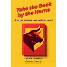 (영문도서) Take the Book by the Horns Paperback, Expert Books Publishing, English, 9798227399298