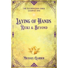 (英文圖書)Laying of Hands: Reiki & Beyond 平裝版, New Earth Ascending, 英文
