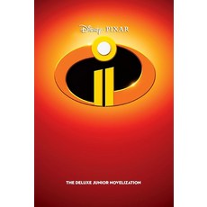 [5] Incredibles 2: The Deluxe Junior Novelization (Disney/Pixar The Incredibles 2) [hardcover]