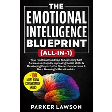 (영문도서)The Emotional Intelligence Blueprint (All-In-1): Your Practical Roadmap To Maste... Paperback, Independently Published, English, 9798277766644