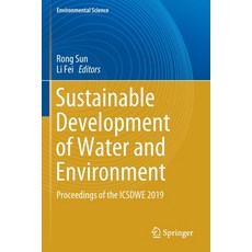 (영문도서) Sustainable Development of Water and Environment: Proceedings of the Icsdwe 2019 Paperback, Springer, English, 9783030167318