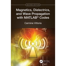 (영문도서)Magnetics Dielectrics and Wave Propagation with MATLAB(R) Codes Paperback, CRC Press, English, 9781032555690