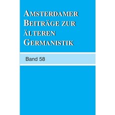(영문도서)Amsterdamer Beiträge zur älteren Germanistik Band 58 (2003) Paperback, Brill, English, 9789042008380