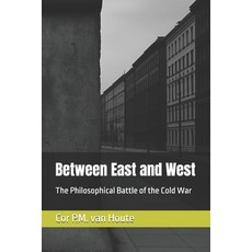 (영문도서)Between East and West: The Philosophical Battle of the Cold War Paperback, Independently Published, English, 9798292482543