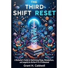 (英文圖書)The Third Shift Reset: A Biohacker's Guide to Optimizing Sleep Metabolism and... 平裝版, Independently Published, 英文