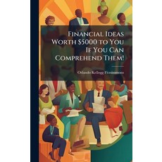 (英文書)Financial Ideas Worth $5000 to You If You Can Comprehend Them! 精裝版, Hutson Street Press, 英文