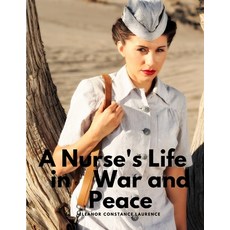 (영문도서) A Nurse's Life in War and Peace Paperback, Ideal Booking, English, 9781805479086