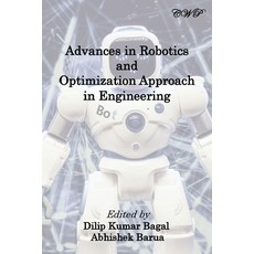 (영문도서) Advances in Robotics and Optimization Approach in Engineering Paperback, Central West Publishing, English, 9781922617187