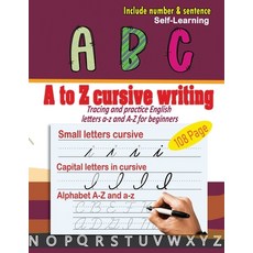 A to Z cursive writing: cursive handwriting workbook - Tracing and practice English letters a-z and ... Paperback, Independently Published