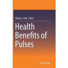 (영문도서) Health Benefits of Pulses Hardcover, Springer, English, 9783030127626