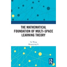 (영문도서)The Mathematical Foundation of Multi-Space Learning Theory Paperback, Routledge, English, 9781032707020