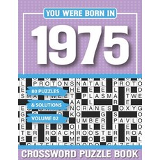 (영문도서) You Were Born In 1975 Crossword Puzzle Book: Crossword Puzzle Book for Adults and all Puzzle ... Paperback, Independently Published, English, 9798502790666