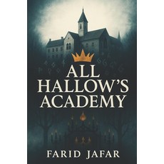 (영문도서)All Hallows Academy Paperback, Independently Published, English, 9798268311426