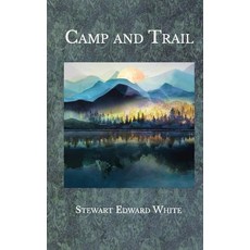 Camp and Trail Paperback, Independently Published, English, 9798576322664