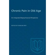 (영문도서) Chronic Pain in Old Age Paperback, University of Toronto Press, English, 9780802073594