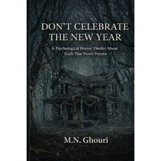 (英文圖書)Don't Celebrate the New Year: A Psychological Horror Thriller About Guilt That N... 平裝版, Independently Published, 英文