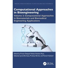 (영문도서) Computational Approaches in Biomaterials and Biomedical Engineering Applications Hardcover, CRC Press, English, 9781032635255