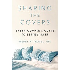 Sharing the Covers: Every Couple's Guide to Better Sleep Hardcover, Hachette Go