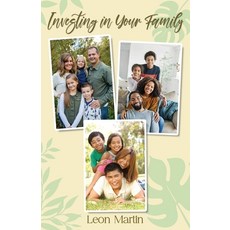 (영문도서)Investing in Your Family Paperback, Clf Publishing, English, 9798992578447 Clf Publishing, English, 9798992578447