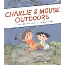 Charlie & Mouse Outdoors, Chronicle Books, 영어, 9781452170664