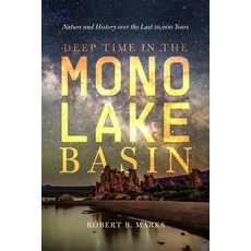 (英文圖書)Deep Time in the Mono Lake Basin: Nature and History Over the Last 10 000 Years 精裝版, University of California Press, English