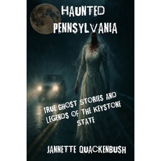 (英文圖書)Haunted Pennsylvania 平裝版, 21 Crows Dusk to Dawn Publi..., 英文