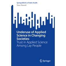 (英文圖書)Underuse of Applied Science in Changing Societies: Trust in Applied Science Amon... 平裝版, Springer, 英文