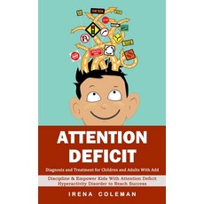 (영문도서)Attention Deficit: Diagnosis and Treatment for Children and Adults With Add (Dis... Paperback, Simon Dough, English, 9781998769575