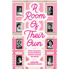 (영문도서) A Room of Their Own: Home Museums of Extraordinary Women Around the World Paperback, Mango, English, 9781684815227