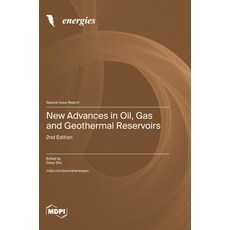 (영문도서)New Advances in Oil Gas and Geothermal Reservoirs: 2nd Edition Hardcover, Mdpi AG, English, 9783725852512