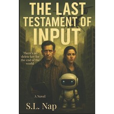(영문도서)The Last Testament Of Input Paperback, Independently Published, English, 9798296439796