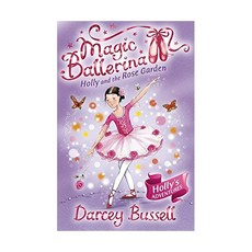 영문 영어 유아 도서 Magic Ballerina Book #16 :Holly and the Rose Garden Paperback 영국판 1656777, 영문 영어 유아 도서 Magic Ballerina #1