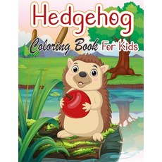 Hedgehog Coloring Book For Kids: Cute Hedgehogs Designs to Color for Creativity - Hedgehog Lover Gif... Paperback, Ltd Designs, English, 9789356996762