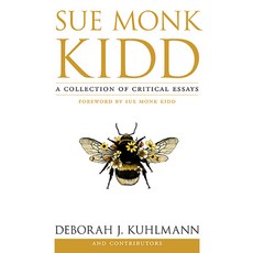 (영문도서) Sue Monk Kidd: A Collection of Critical Essays Paperback, Texas Christian University ...