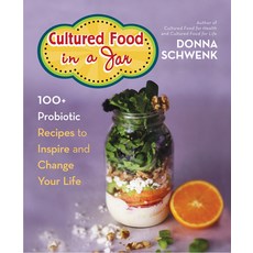 (영문도서) Cultured Food in a Jar: 100+ Probiotic Recipes to Inspire and Change Your Life Paperback, Hay House, English, 9781401977924