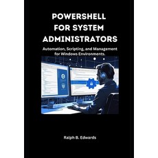 (英文圖書)PowerShell for System Administrators: Automation Scripting and Management for... 平裝版, Independently Published, 英文