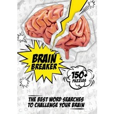 Brain Breaker: The Best Word Searches To Challenge Your Brain Paperback, Independently Published